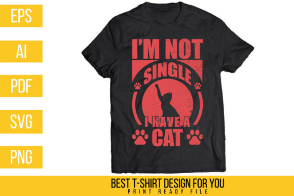 I’m Not Single I Have a Cat